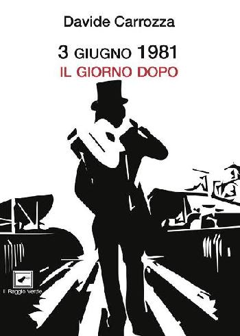 3 giugno 1981. Il giorno dopo