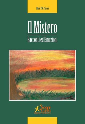 Il Mistero. Racconti ed emozioni